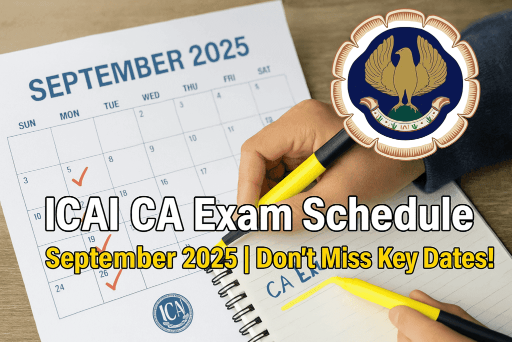 NEET PG 2025: Supreme Court Mandates Single-Shift Exam on June 15 1 ICAI CA September 2025 Exam Schedule